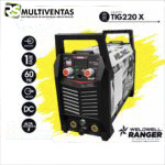 MAQUINA DE SOLDAR TIG 220-X - RANGER WELDWELL